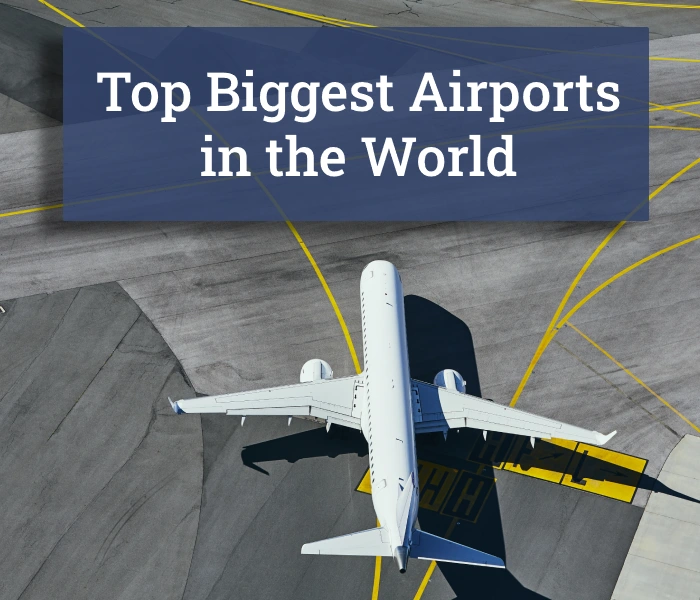 Top Biggest Airports in the World