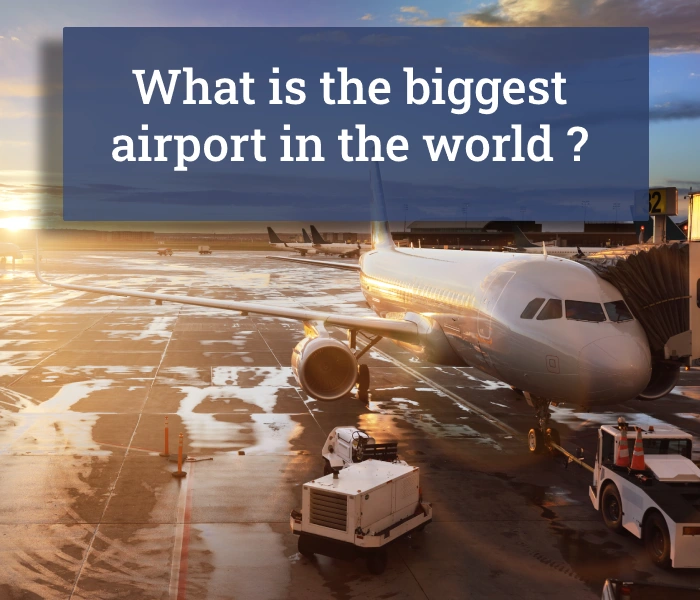 What is the biggest airport in the world ?